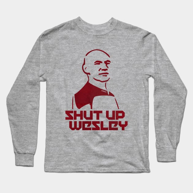 SHUT UP WESLEY Long Sleeve T-Shirt by LaBearDod